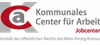 Kommunales Center für Arbeit - Jobcenter